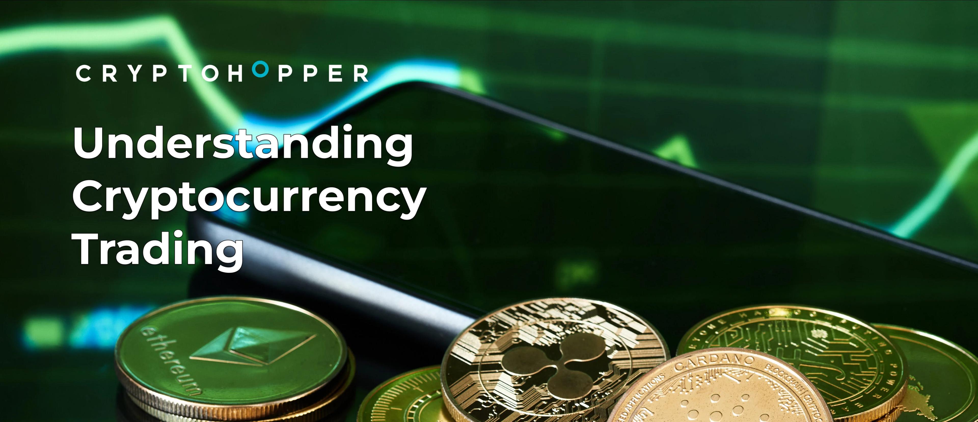 Understanding Cryptocurrency Trading