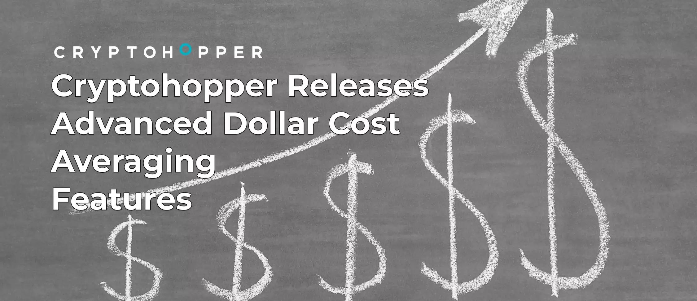 Cryptohopper Releases Advanced Dollar Cost Averaging Features