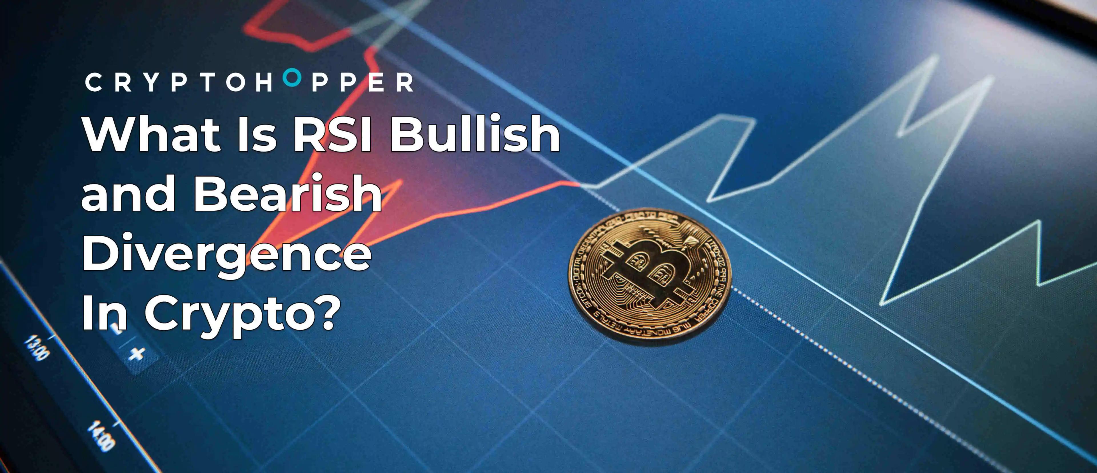 What Is RSI Bullish and Bearish Divergence In Crypto?