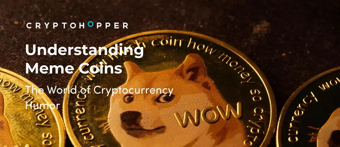 Understanding Meme Coins: The World of Cryptocurrency Humor