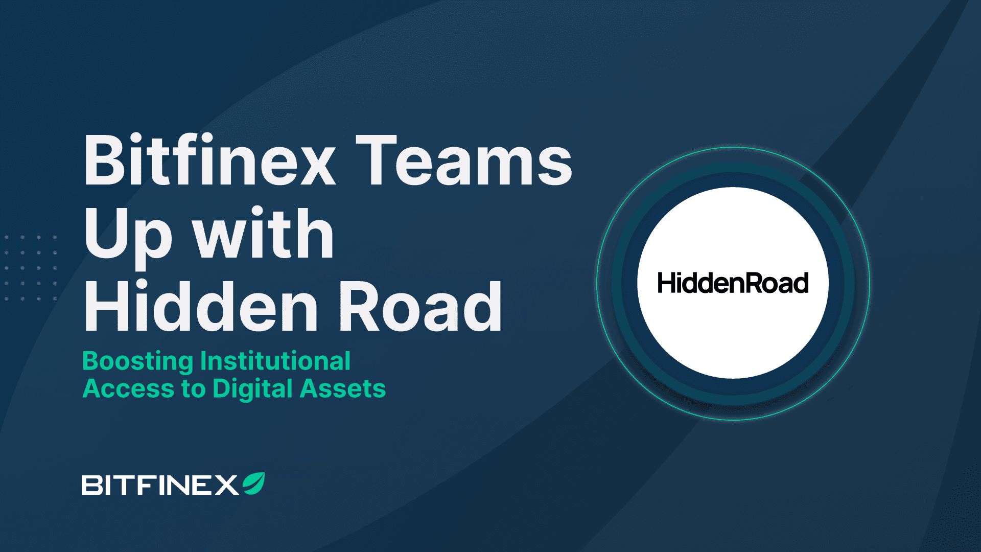 Bitfinex Teams Up with Hidden Road, Boosting Institutional Access to Digital Assets