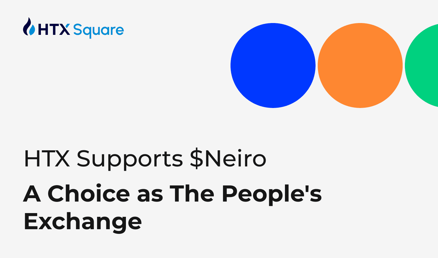 HTX Supports $Neiro: A Choice as The People’s Exchange