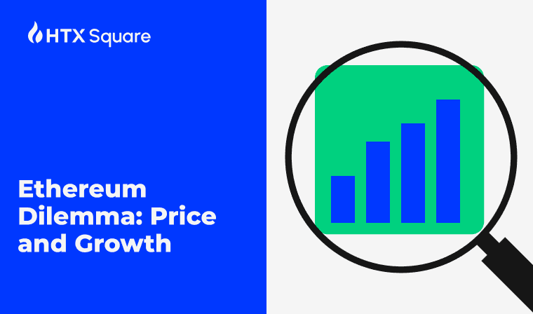 Ethereum Dilemma: Price and Growth