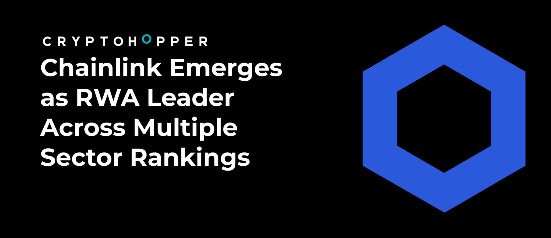 Cryptohopper banner: Chainlink Emerges as RWA Leader Across Multiple Sector Rankings, with Chainlink logo