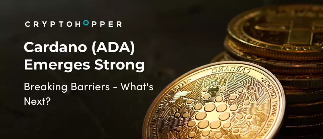 Cardano (ADA) Emerges Strong