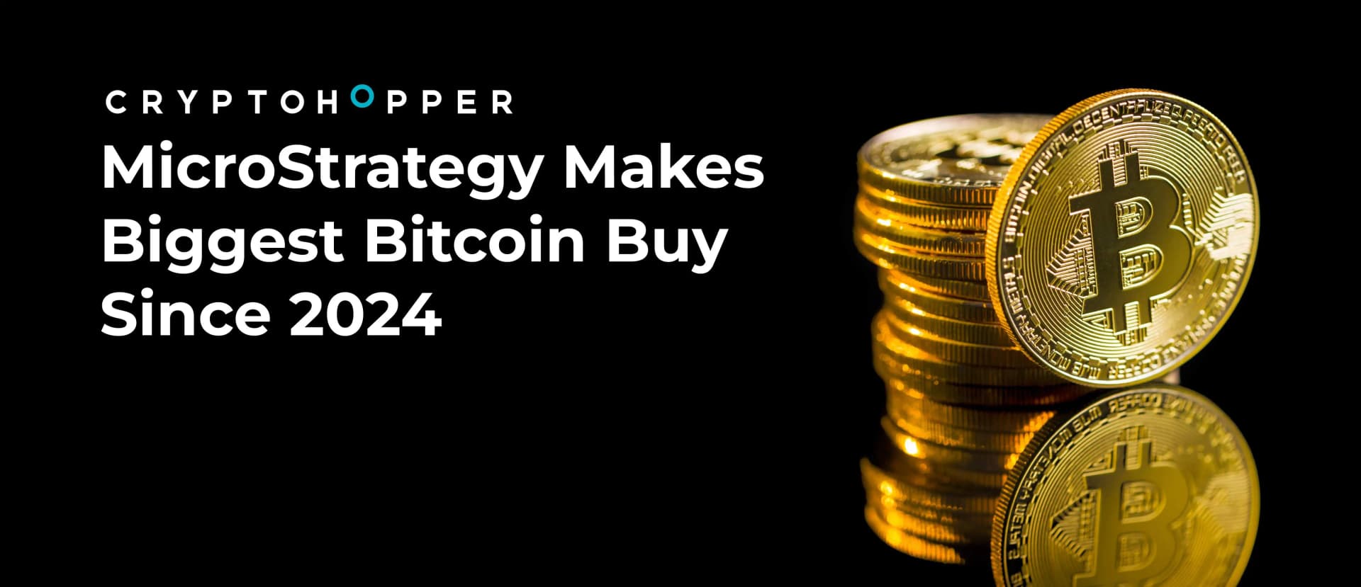 MicroStrategy Makes Biggest Bitcoin Buy Since 2024.