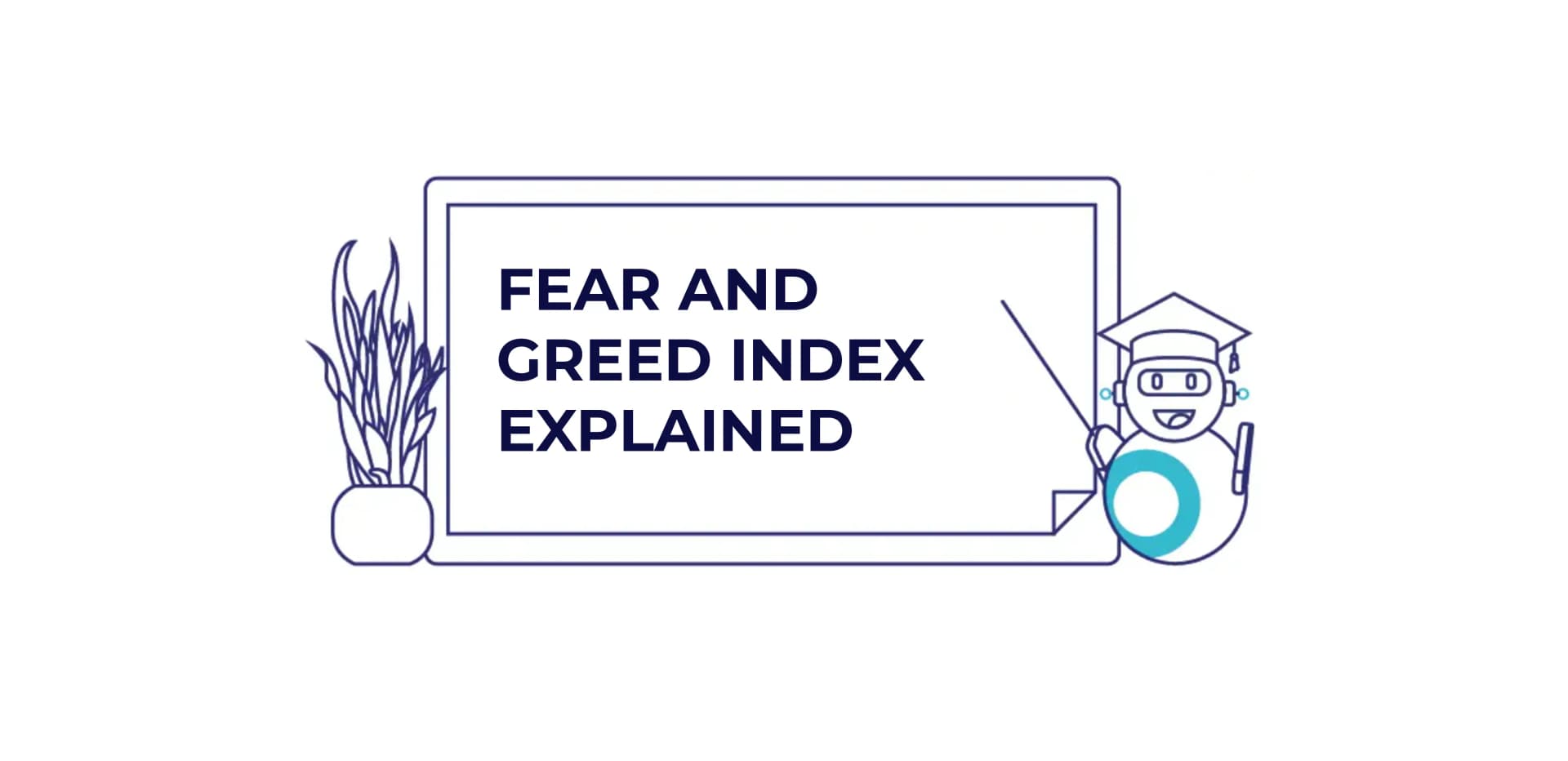 Fear and greed index explained