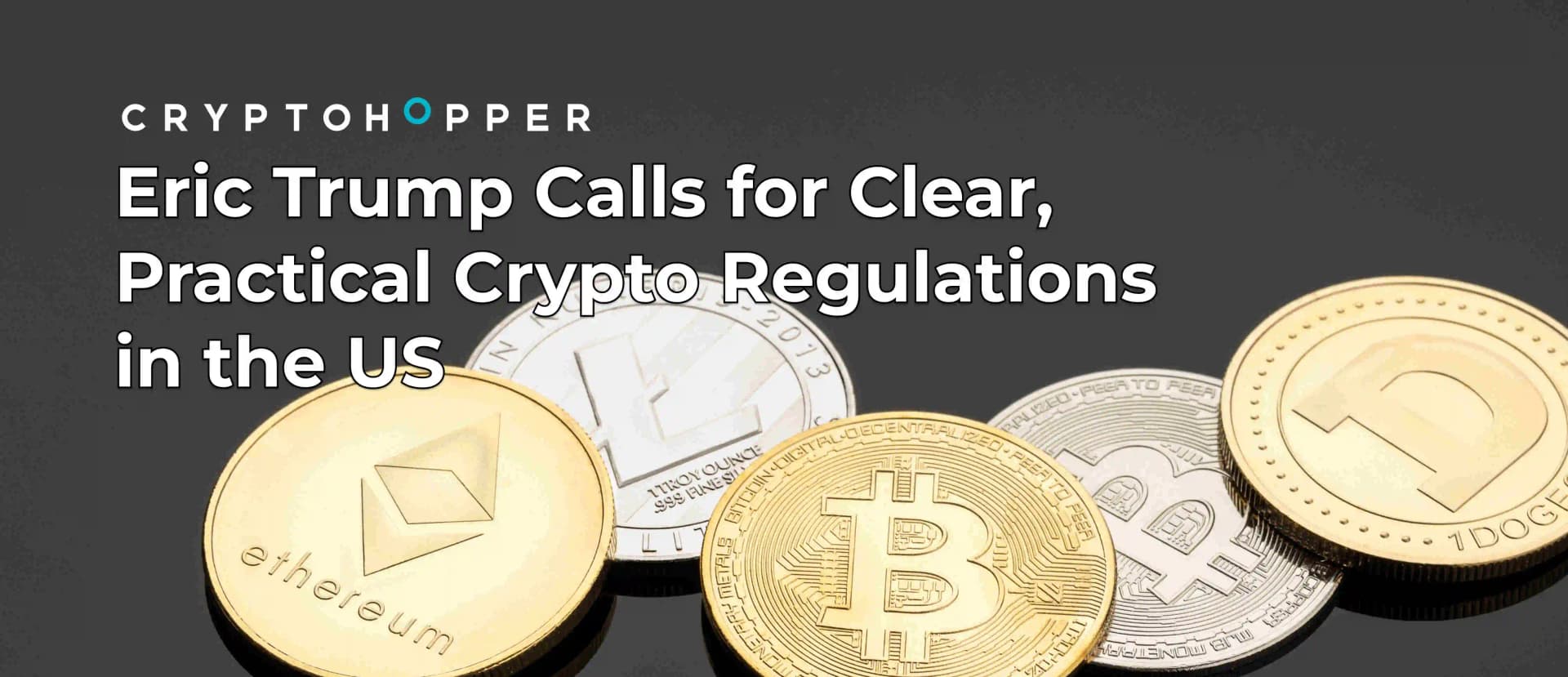 Eric Trump Calls for Clear, Practical Crypto Regulations in the US