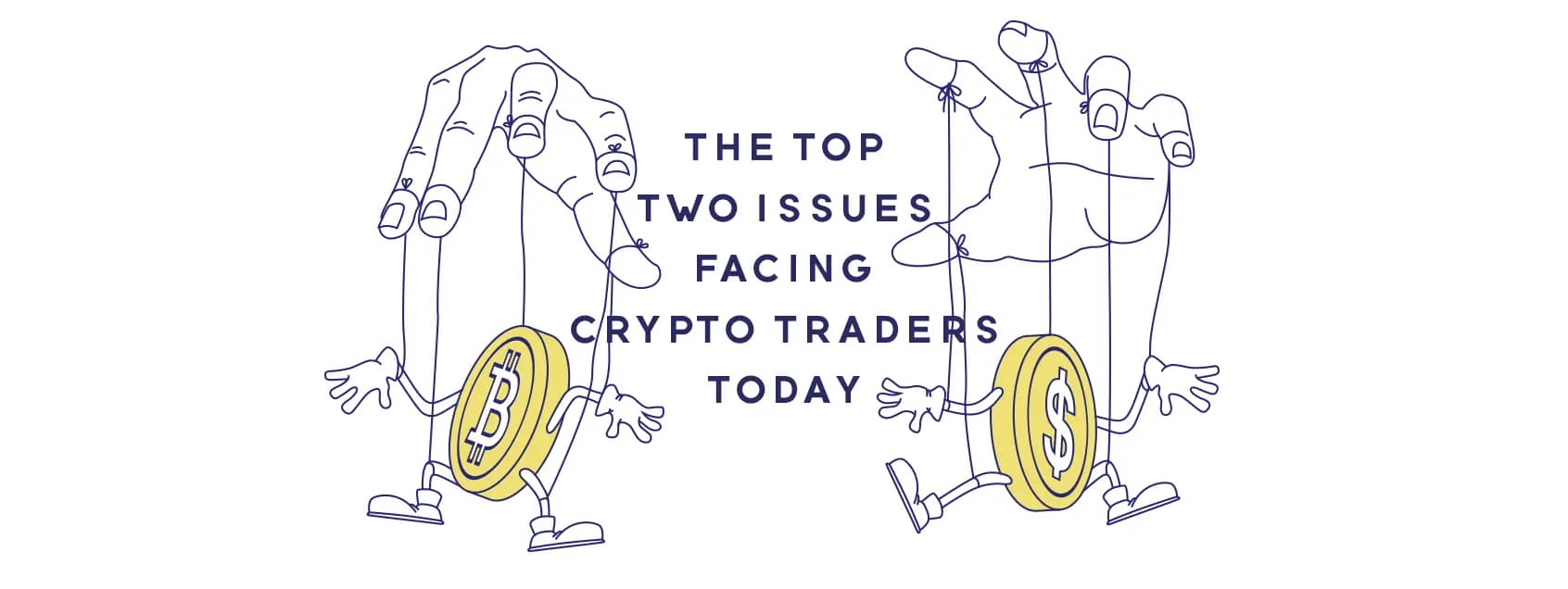 Issues facing cryptocurrency traders today