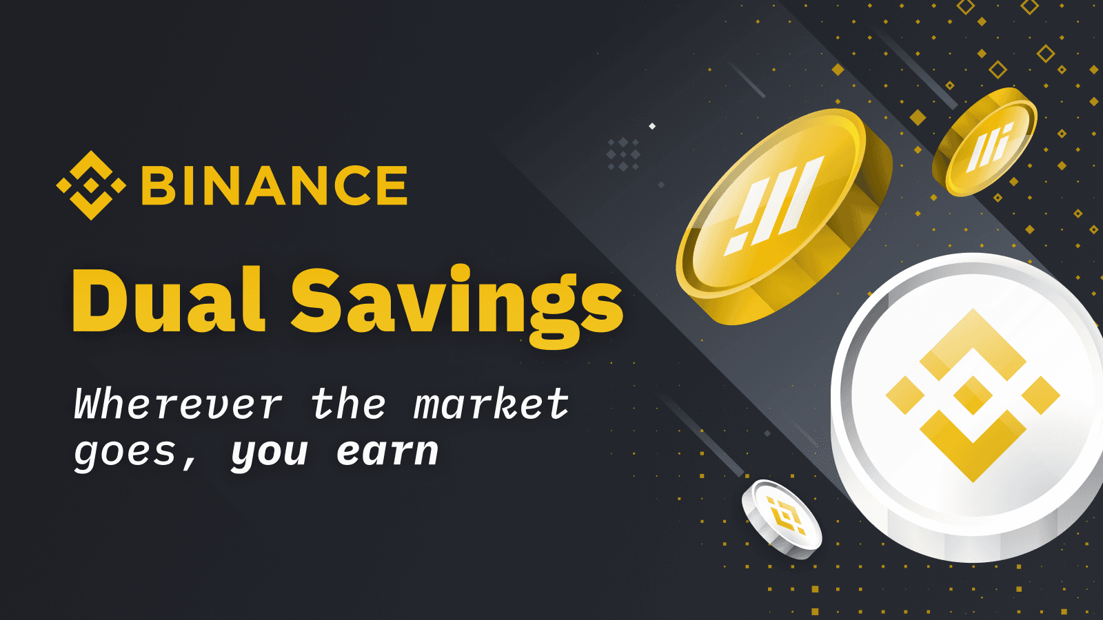 Binance Dual Savings: Earn Wherever the Market Goes