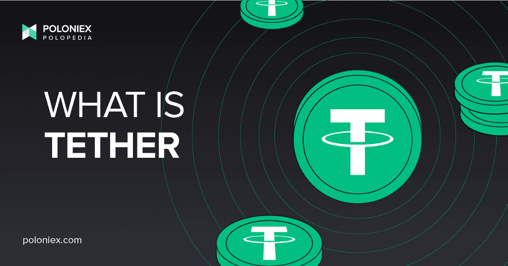 What is Tether?