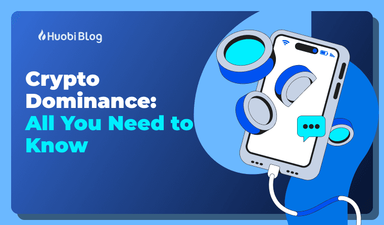 Crypto Dominance: All You Need to Know