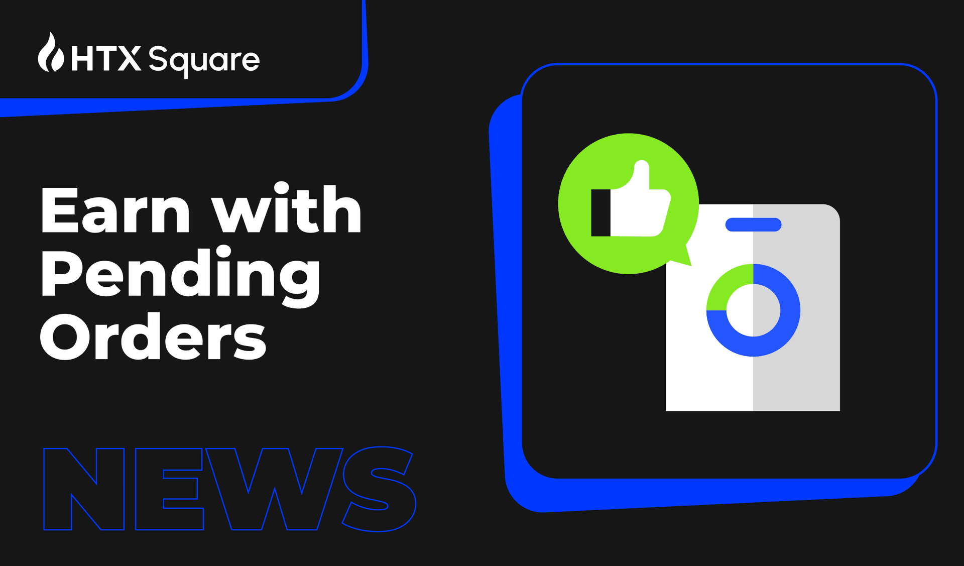HTX Debuts “Earn with Pending Orders” Event: Join Now for a Share of 25.7B $HTX!