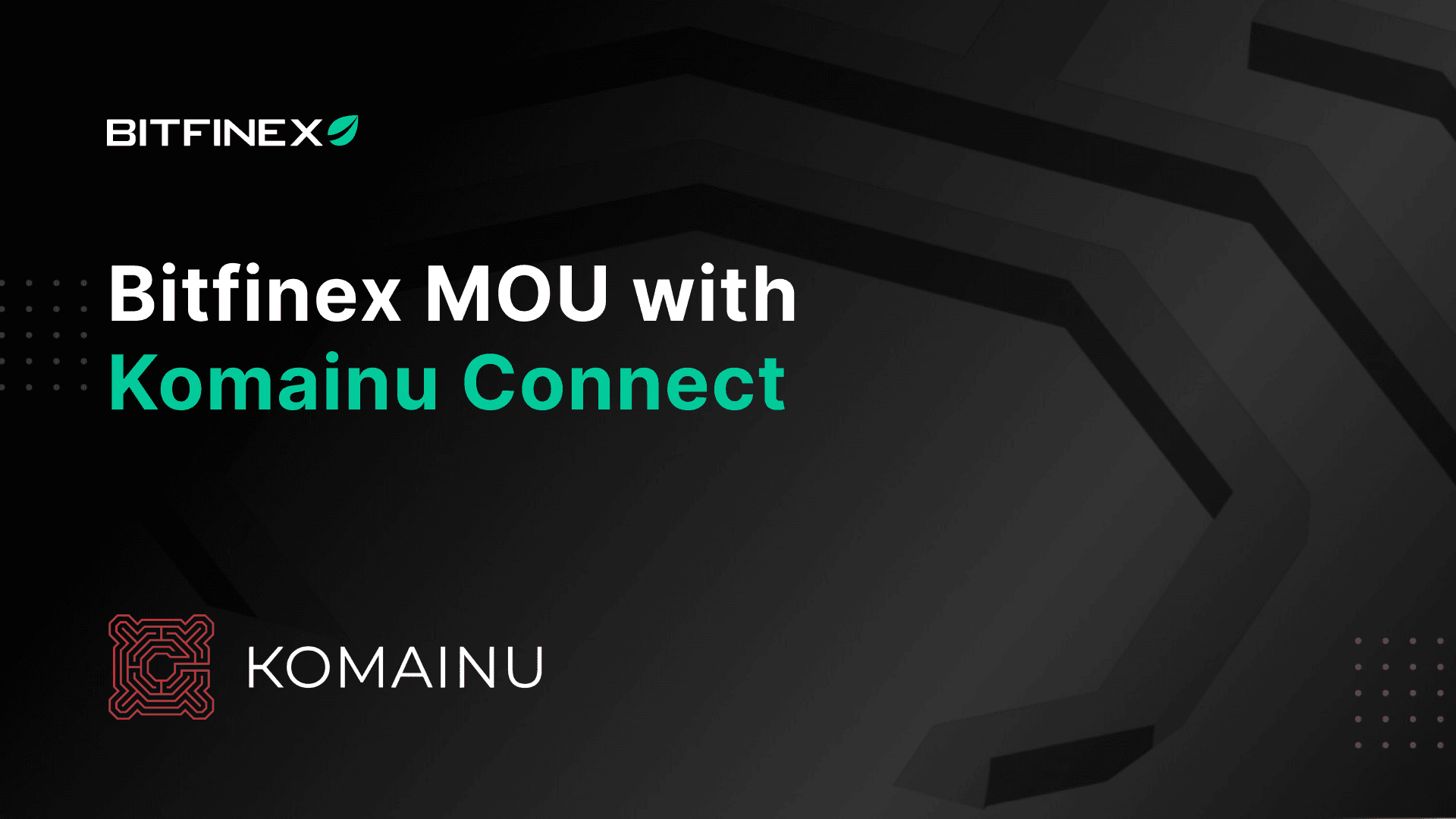 Bitfinex Agrees MOU to Explore Integration with Komainu Connect for New Remote Custody Solution
