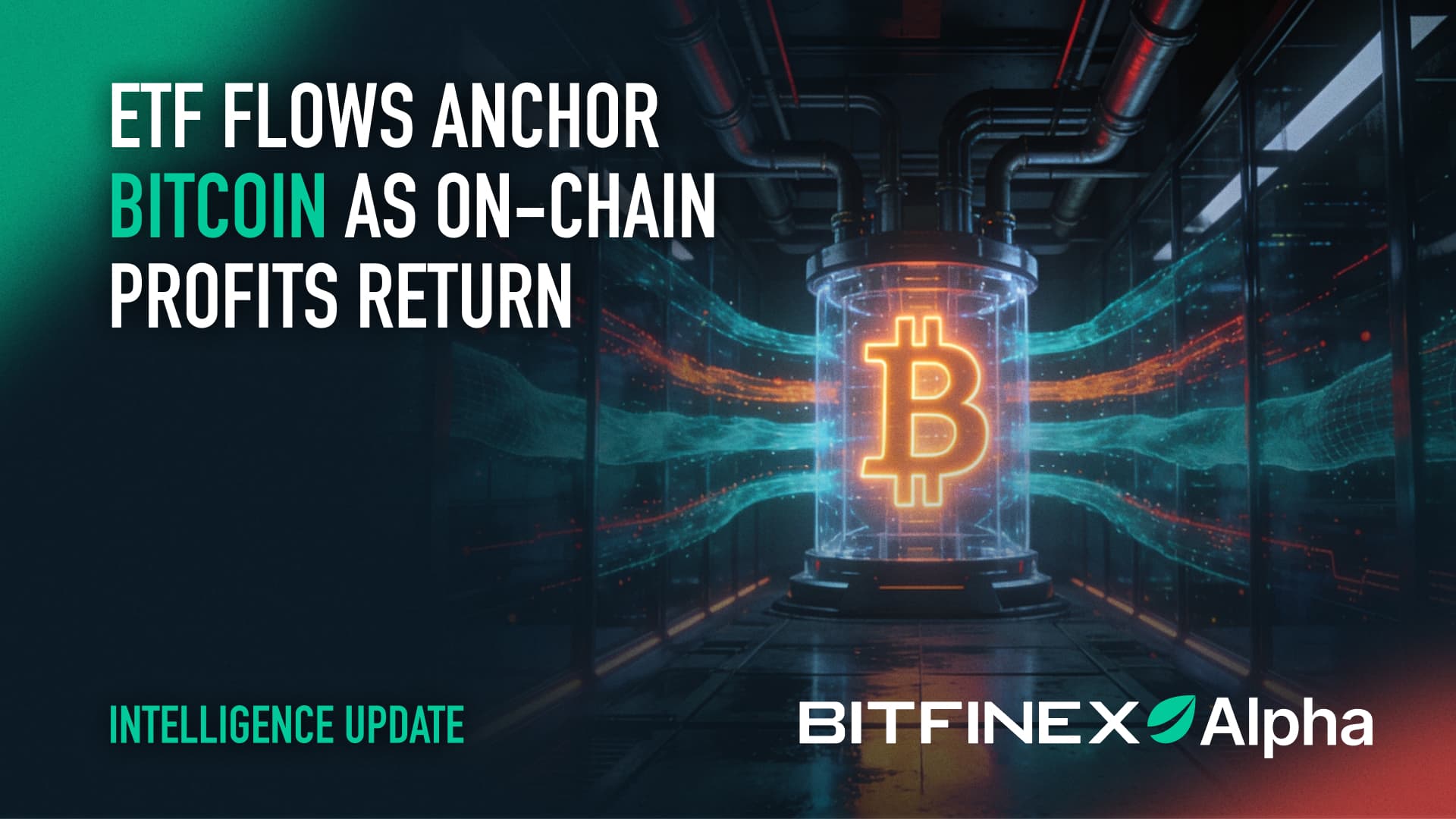ETF Flows Anchor Bitcoin As On-Chain Profits Return