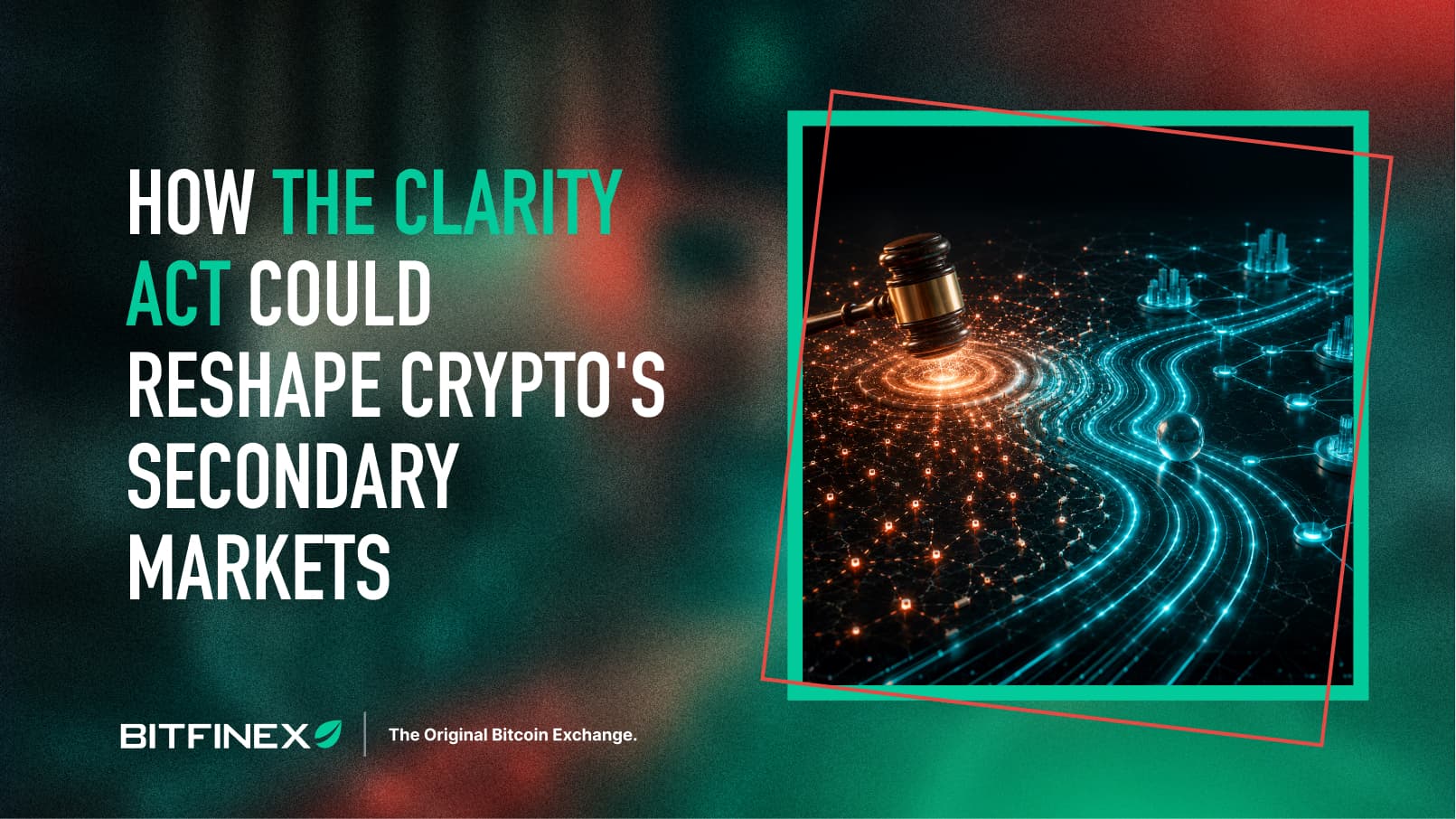 How The CLARITY Act Could Reshape Crypto’s Secondary Markets