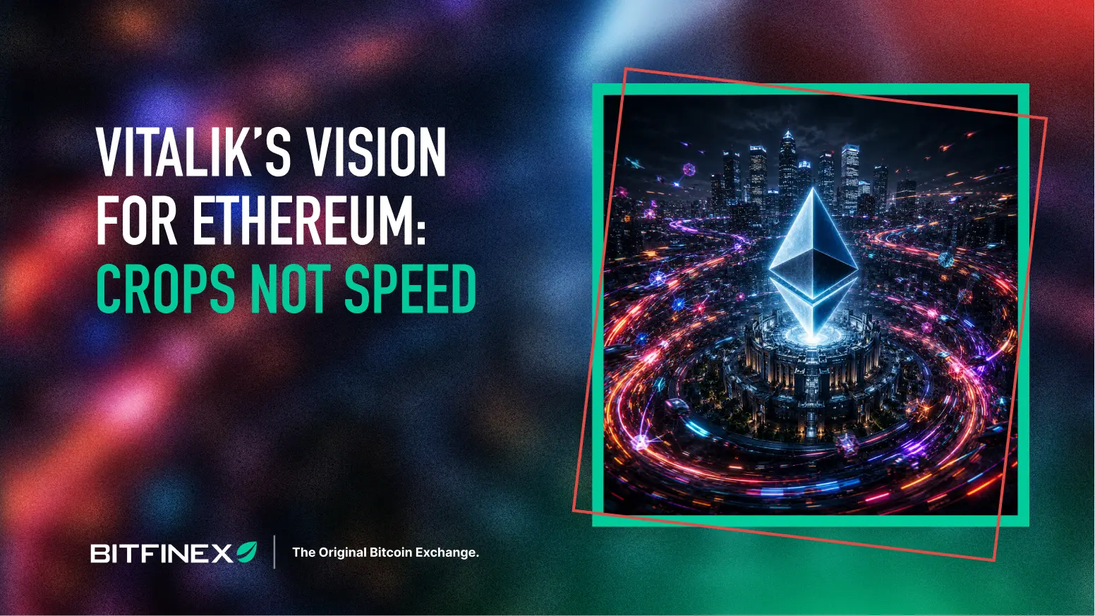 Vitalik’s Vision for Ethereum: CROPS Not Speed