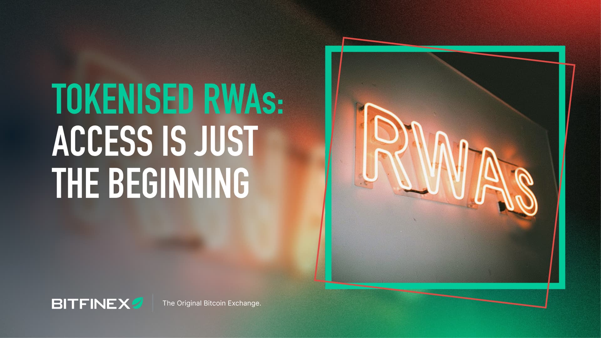 Tokenised RWAs: Access Is Just the Beginning