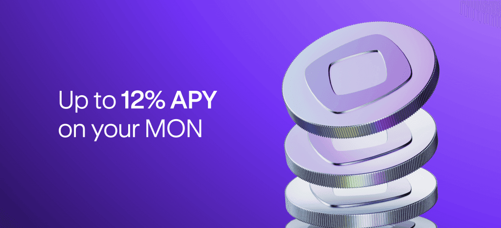 MON staking is live globally at up to 12% APY